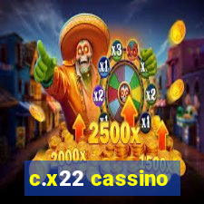 c.x22 cassino